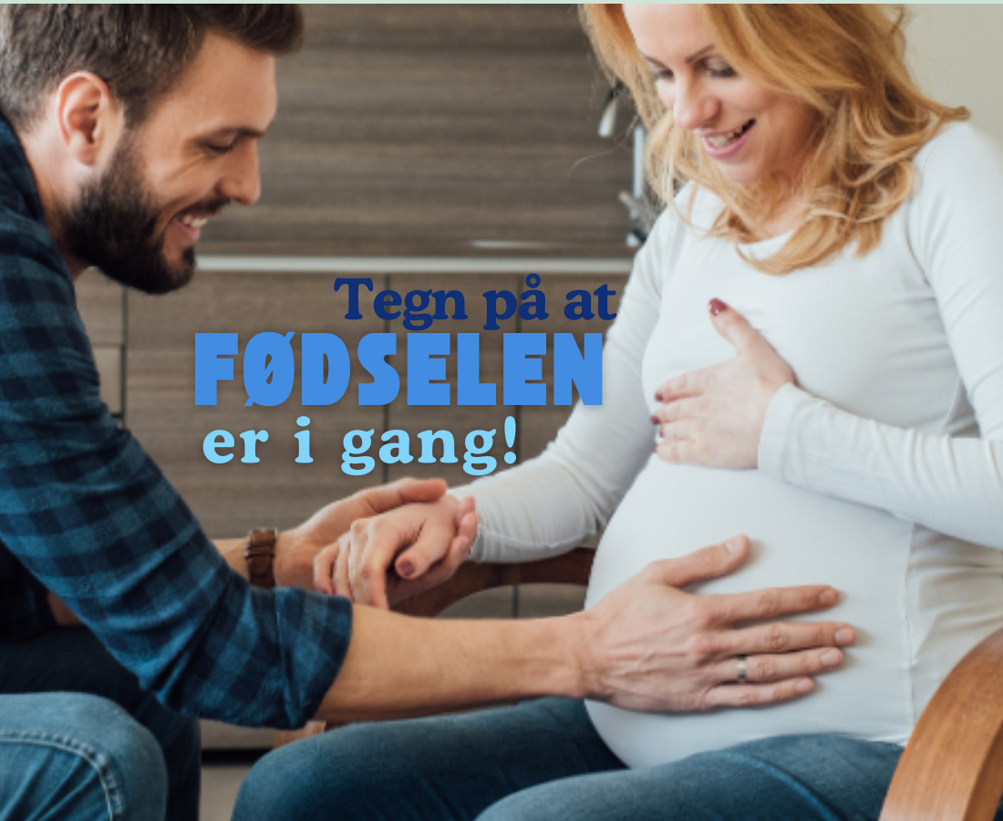 Tegn på at fødselen er i gang