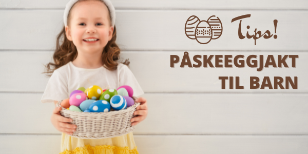 Tips til påskeeggjakt til barn